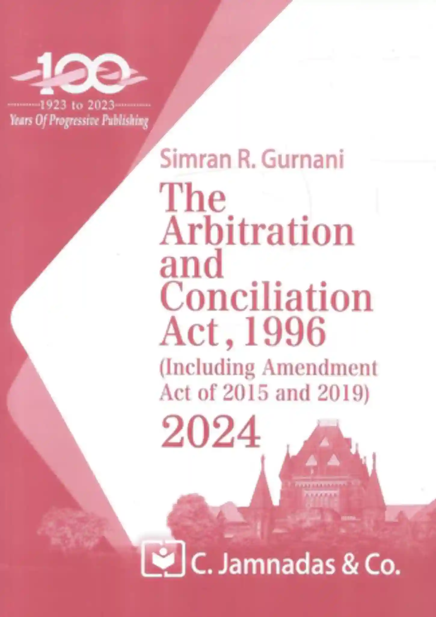 The Arbitration and Conciliation Act, 1996 – 2024